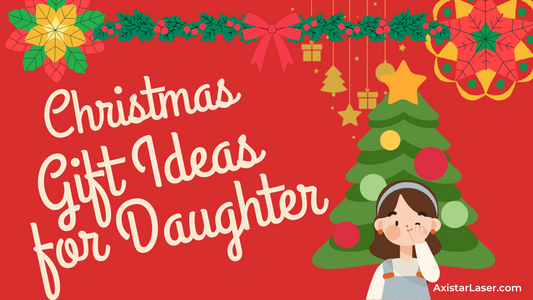 Best Christmas Gift Ideas for Your Daughter in 2024